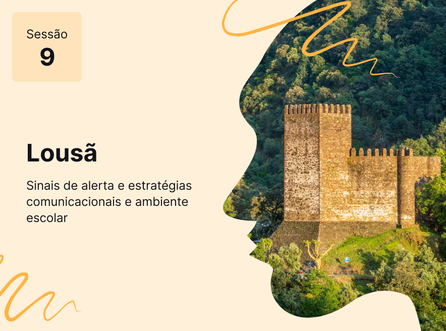 Sessão 9 - Sinais de alerta e estratégias comunicacionais e ambiente escolar